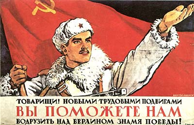 Comrades! By hard labour you can help us to rise Red Banner of Victory over Berlin!