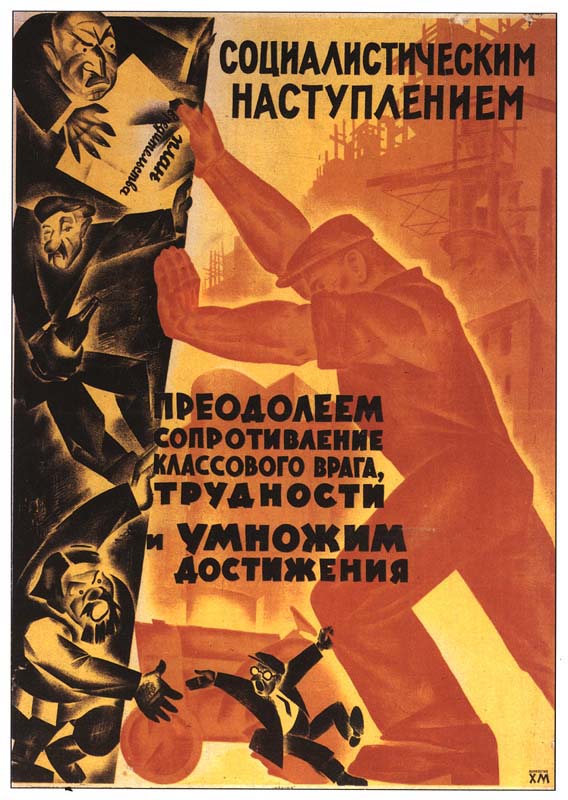 By socialist offencive we'll fight class enemy and difficulties
